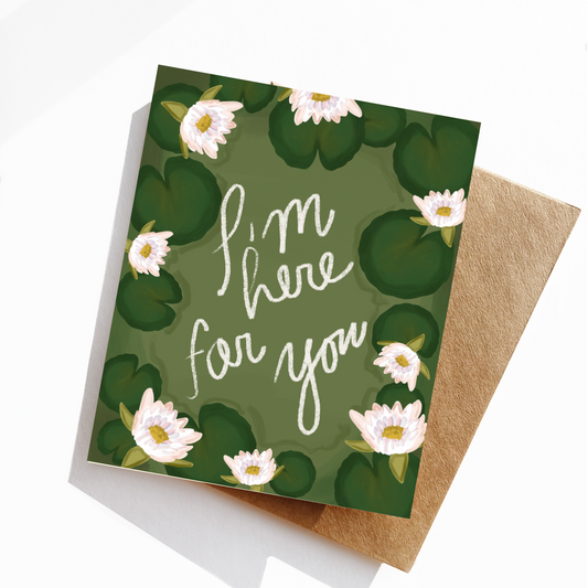I'm here for you