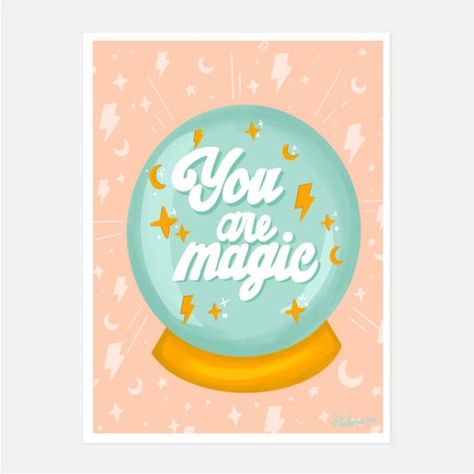 You Are Magic Art Print